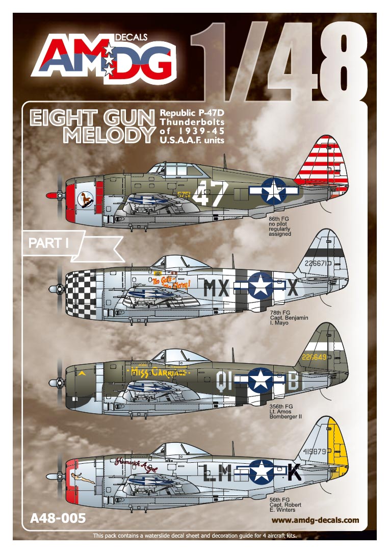 AMDG48-005 EIGHT GUN MELODY REPUBLIC P-47 THUNDERBOLTS OF 1939-45 USAAF UNITS PART 1
